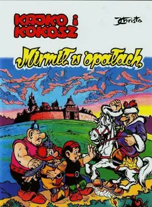 Kajko i Kokosz: Mirmił w opałach