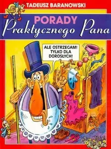 Porady Praktycznego Pana (dla dorosłych)