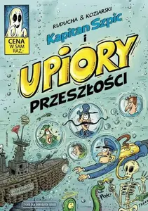 Kapitan Szpic i upiory przeszłości (tylko dla dorosłych)