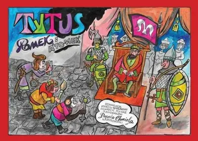 Tytus, Romek i A'Tomek pomagają księciu Mieszkowi ochrzcić Polskę